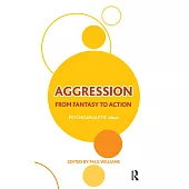 Aggression: From Fantasy to Action