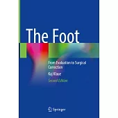 The Foot: From Evaluation to Surgical Correction