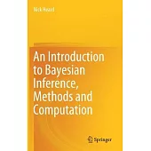 An Introduction to Bayesian Inference, Methods and Computation