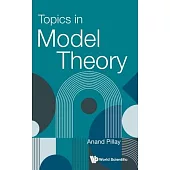 Topics in Model Theory