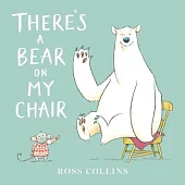 There’’s a Bear on My Chair
