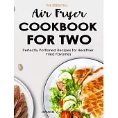 5-Ingredient Cooking for Two: 100 Recipes Portioned for Pairs