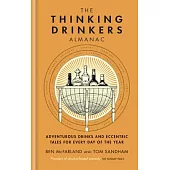 The Thinking Drinkers Almanac: Drinks for Every Day of the Year