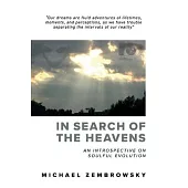 In Search of the Heavens: An Introspective on Soulful Evolution