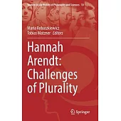 Hannah Arendt: Challenges of Plurality