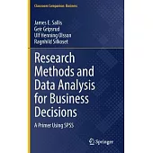 Research Methods and Data Analysis for Business Decisions: A Primer Using SPSS