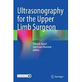 Ultrasonography for the Upper Limb Surgeon