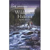 Wilderness Hideout: An Uplifting Romantic Suspense