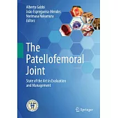 The Patellofemoral Joint: State of the Art in Evaluation and Management