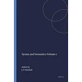 Syntax and Semantics Volume 1