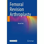 Femoral Revision Arthroplasty