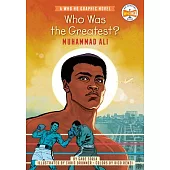 【傳記漫畫】傳奇拳王穆罕默德.阿里(暢銷 Who Was 系列)Who Was the Greatest?: Muhammad Ali: A Who HQ Graphic Novel