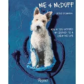 Me & McDuff: How a Dog Inspired My Journey to a Creative Life