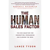 H2h Selling: The Human 2 Human Equation to Persuade, Influence, and Close the Deal