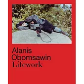 Alanis Obomsawin: Lifework