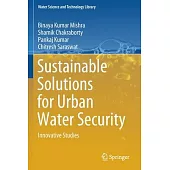 Sustainable Solutions for Urban Water Security: Innovative Studies