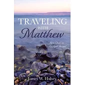 Traveling with Matthew