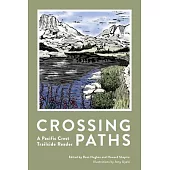 Crossing Paths: A Pacific Crest Trailside Reader