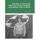 The Men of the Khaki Cloth: U.S. Army Chaplain and Soldier Gear in WWII
