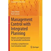 Management Control with Integrated Planning: Models and Implementation for Sustainable Coordination