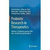 Probiotic Research in Therapeutics: Volume 3: Probiotics and Gut Skin Axis-Inside Out and Outside in