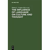 The Influence of Language on Culture and Thought