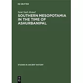 Southern Mesopotamia in the time of Ashurbanipal