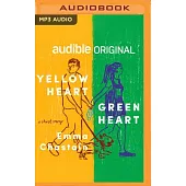 Yellow Heart, Green Heart: A Short Story