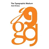 The Typographic Medium