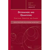 Determiners and Quantifiers: Functions, Variation, and Change