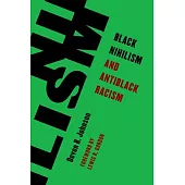 Black Nihilism and Antiblack Racism