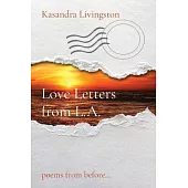 Love Letters from L.A.: poems from before...