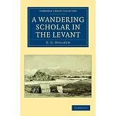 A Wandering Scholar in the Levant