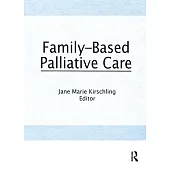 Family-Based Palliative Care