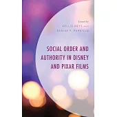 Social Order and Authority in Disney and Pixar Films