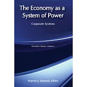 The Economy as a System of Power: Corporate Powers