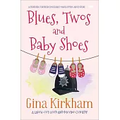 Blues, Twos and Baby Shoes: a laugh-out-loud and moving comedy