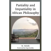 Partiality and Impartiality in African Philosophy