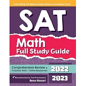 SAT Math Full Study Guide: Comprehensive Review + Practice Tests + Online Resources
