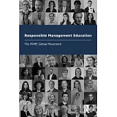 Responsible Management Education: The Prme Global Movement