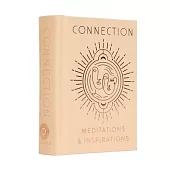 Connection: Meditations & Inspirations