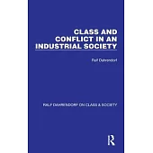 Class and Conflict in an Industrial Society