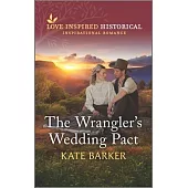 The Wrangler’’s Wedding Pact