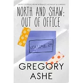 North and Shaw: Out of Office: Volume 2