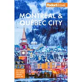 Fodor’’s Montreal & Quebec City