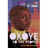 Okoye to the People: A Black Panther Novel