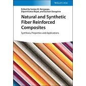 Natural and Synthetic Fiber Reinforced Composites: Synthesis, Properties and Applications