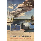 Essays from Essex: Nature--Its Miracles and Mysteries