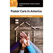 Foster Care in America: A Reference Handbook