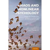 Chaos and Nonlinear Psychology: Keys to Creativity in Mind and Life